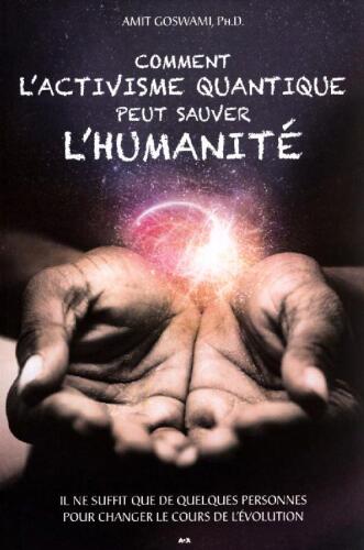 Comment l'activisme quantique peut sauver l'humanité