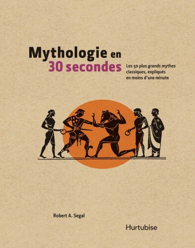 Mythologie en 30 secondes