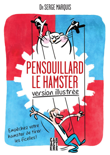 Pensouillard le hamster, version illustrée
