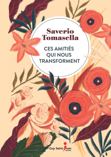 Ces amitiés qui nous transforment