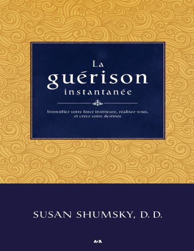 La guérison instantanée