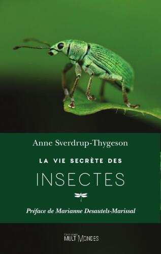 La vie secrète des insectes