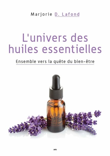 L'univers des huiles essentielles