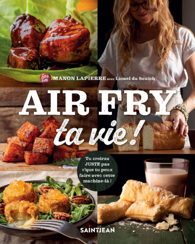 Air fry ta vie ! : recettes