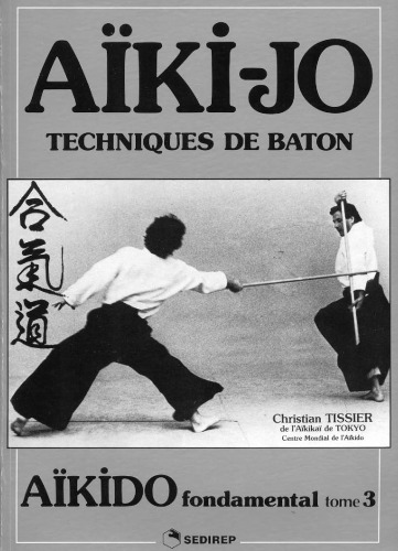 Aïki-jo: Techniques de baton