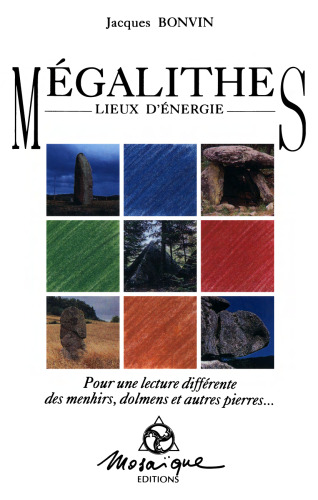 Mégalithes, lieux d'énergie