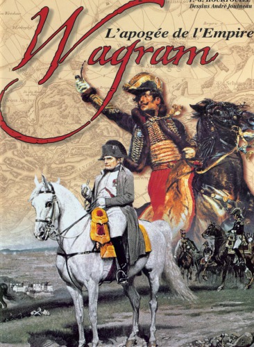 Wagram : l'apogée de l'Empire