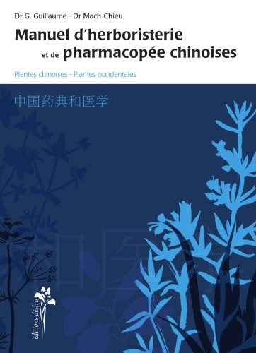 Manuel d'herboristerie et de pharmacopee chinoise