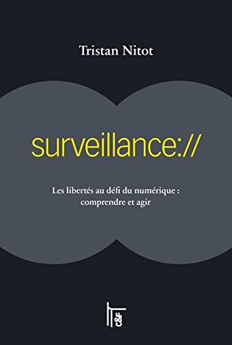 Surveillance : Les libertés au défi du numérique