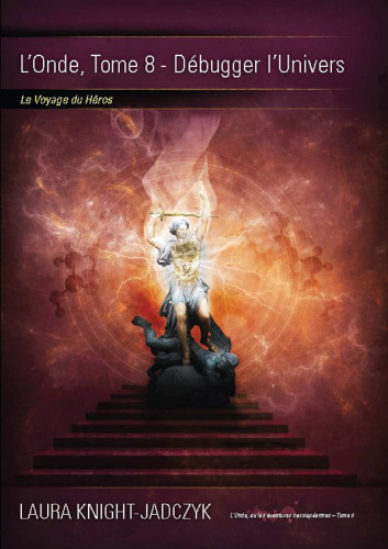 Débugger l'univers : le voyage du héros