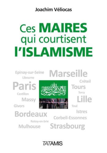 Ces maires qui courtisent l'islamisme