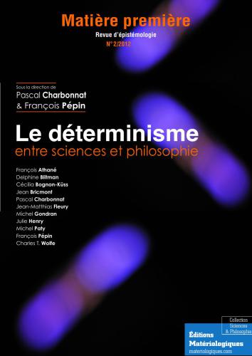 Le déterminisme entre sciences et philosophie