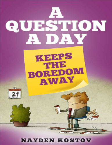 A Question a Day Keeps the Boredom Away (Trivia and Quizzes)