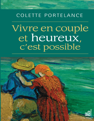 Vivre en couple et heureux, cest possible