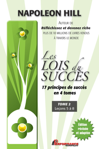Les lois du succès 2 : Leçons 5 à 8