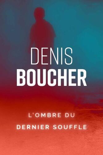 L'ombre du dernier souffle