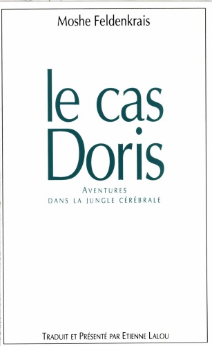 Le cas Doris - Aventures dans la jungle cérébrale