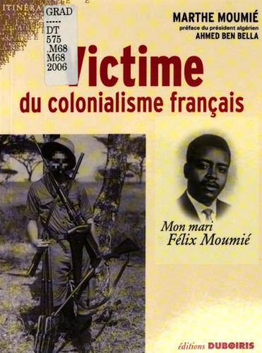 Victime du colonialisme français : Mon mari Félix Moumié