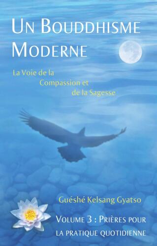 Un bouddhisme moderne 03 Prières pour la pratique quotidienne