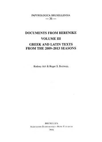 Documents from Berenike. Volume III. Greek ostraka from the 2009-2013 seasons