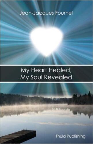 My Heart Healed, My Soul Revealed