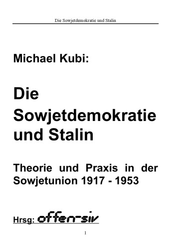 Die Sowjetdemokratie und Stalin: Theorie und Praxis in der Sowjetunion 1917–1953