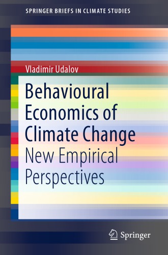 Behavioural Economics of Climate Change: New Empirical Perspectives