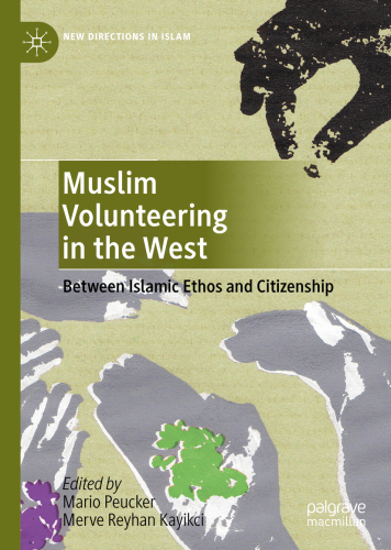 Muslim Volunteering in the West: Between Islamic Ethos and Citizenship