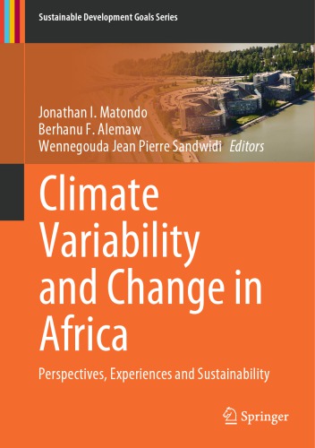 Climate Variability and Change in Africa : Perspectives, Experiences and Sustainability