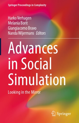 Advances in Social Simulation -- Looking in the Mirror