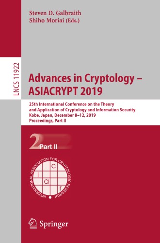 Advances in Cryptology – ASIACRYPT 2019: 25th International Conference on the Theory and Application of Cryptology and Information Security, Kobe, Japan, December 8–12, 2019, Proceedings, Part II