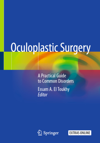 Oculoplastic Surgery: A Practical Guide to Common Disorders