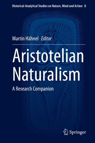 Aristotelian Naturalism : A Research Companion