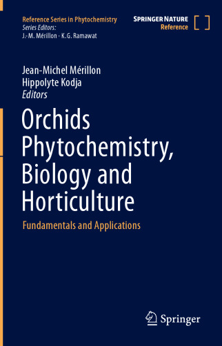 Orchids Phytochemistry, Biology and Horticulture : Fundamentals and Applications