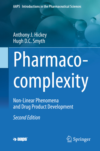 Pharmaco-complexity: Non-Linear Phenomena and Drug Product Development