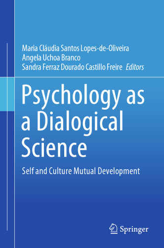 Psychology as a Dialogical Science: Self and Culture Mutual Development