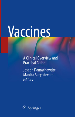 Vaccines. A Clinical Overview and Practical Guide