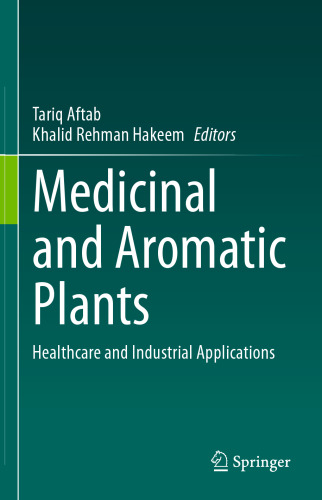 Medicinal and Aromatic Plants: Healthcare and Industrial Applications