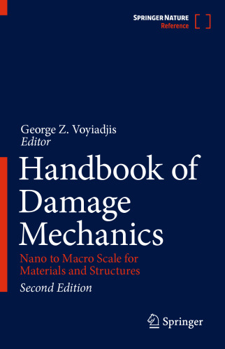 HANDBOOK OF DAMAGE MECHANICS nano to macro scale for materials and.