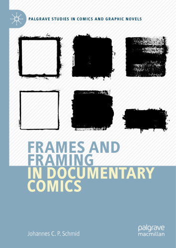 Frames and Framing in Documentary Comics