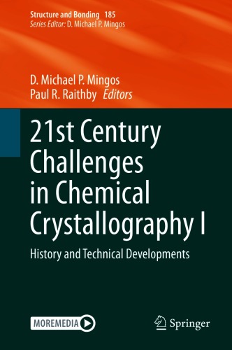 21st Century Challenges in Chemical Crystallography I : History and Technical Developments