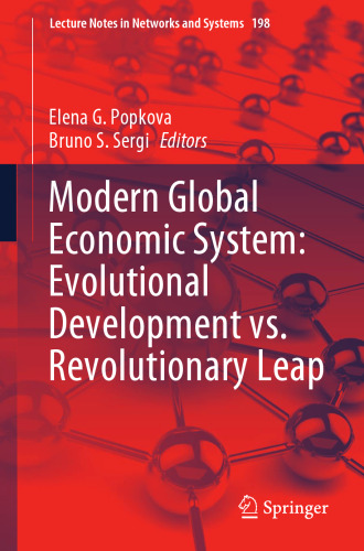 Modern Global Economic System: Evolutional Development vs. Revolutionary Leap