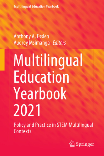 Multilingual Education Yearbook 2021: Policy and Practice in STEM Multilingual Contexts