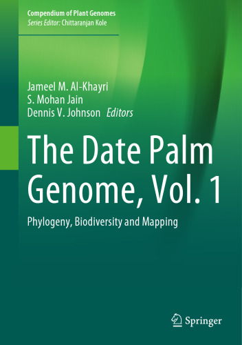 The Date Palm Genome, Vol. 1: Phylogeny, Biodiversity and Mapping