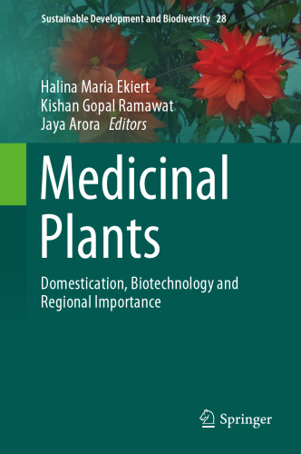 Medicinal Plants: Domestication, Biotechnology and Regional Importance