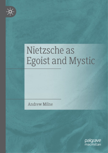 Nietzsche as egoist and mystic