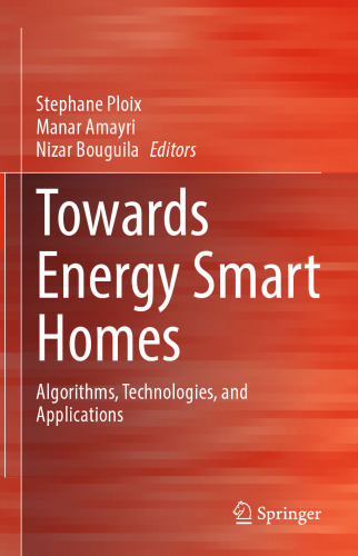 Towards Energy Smart Homes: Algorithms, Technologies, and Applications