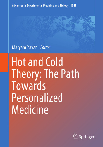 Hot and cold theory : the path towards personalized medicine