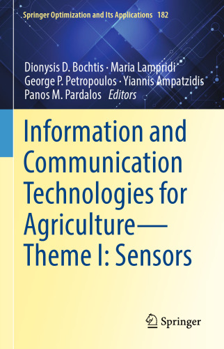Information and Communication Technologies for Agriculture―Theme I: Sensors (Springer Optimization and Its Applications, 182)