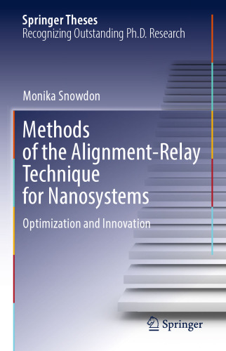 Methods of the Alignment-Relay Technique for Nanosystems: Optimization and Innovation
